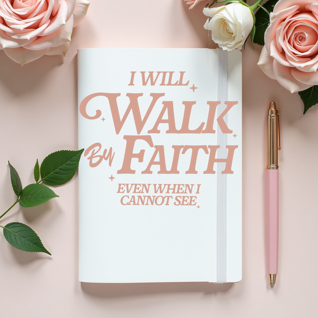 I Will Walk By Faith Soft Cover Journal