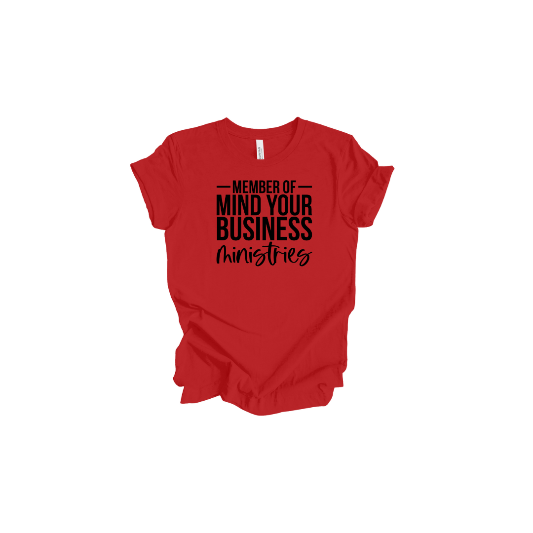 Mind Your Business Ministries T-Shirt