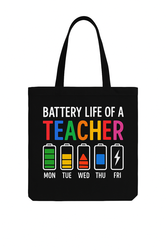 Battery Life Of A Teacher Tote Bag