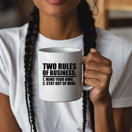 Two Rules of Business Coffee Mug